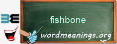 WordMeaning blackboard for fishbone